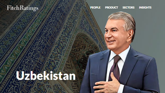 Shavkat Mirziyoyev ведёт созидательную политику Fitch Ratings оценили стремления Узбекистана